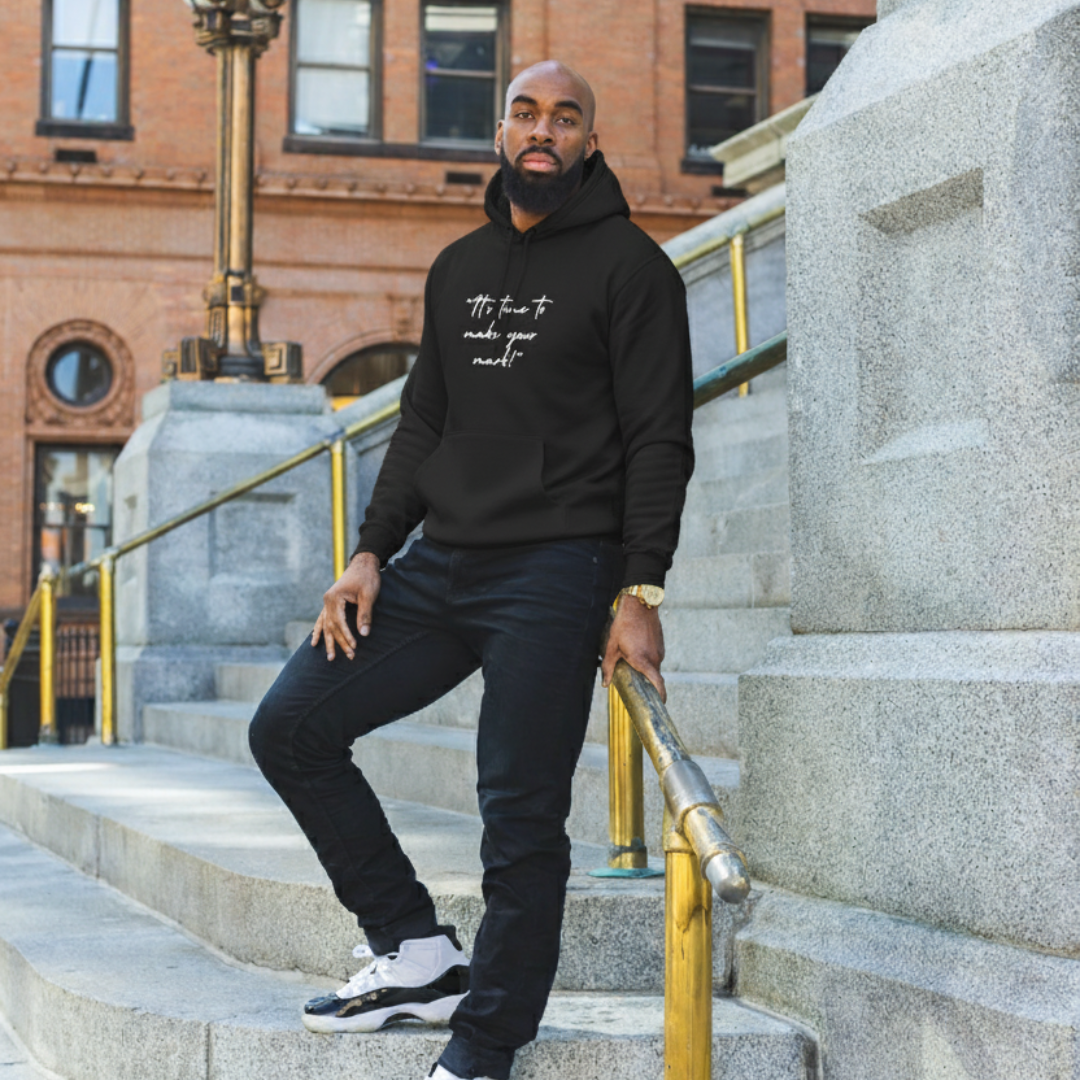 Embroidered Unisex "It's time to make your mark!" Fleece Hoodie